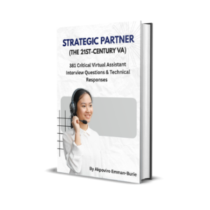 Strategic Partner: 381 Critical Virtual Assistant Interview Questions & Technical Responses